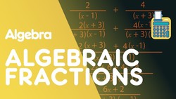 Algebraic Fractions Instructional Video
