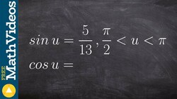 Given Sine, evaluate the half angle of cosine Instructional Video