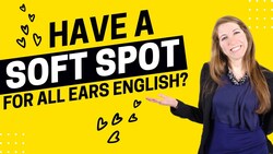 1972 - Do You Have a Soft Spot for All Ears English? Instructional Video