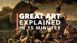 The Raft of the Medusa by Théodore Géricault: Great Art Explained Instructional Video