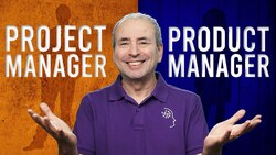 Product Manager and Project Manager: What's the Difference? Instructional Video
