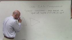 What is the SSS and SAS Congruence Theorems - Congruent Triangles Instructional Video