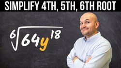 Simplify 4th, 5th and 6th Root of an Expression | Compilations Instructional Video