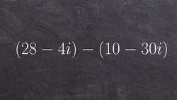 Algebra 2 - Subtracting two complex numbers in parenthesis (28-4i) - (10-30i) Instructional Video