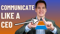 How to Communicate Like a CEO Instructional Video