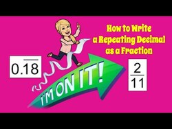 How to Write Repeating Decimals as Fractions Instructional Video