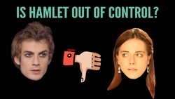 Hamlet 3.1 “It Hath Made Me Mad” Instructional Video