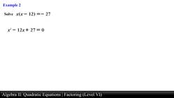 Algebra II: Quadratic Equations - Factoring (Level 6 of 10) Instructional Video