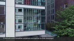 How encrypted phones from Canada enabled drug deals, kidnappings and murder News Clip
