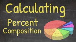 Chemistry - Calculating Percent (%) Composition Instructional Video