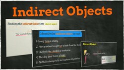 Indirect Objects (& Direct Objects) Instructional Video
