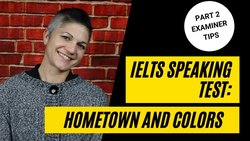 REAL IELTS Speaking Test: Part 1 Hometown and Colors Instructional Video