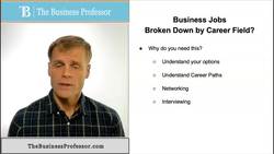 Business Jobs Broken Down by Career Field Instructional Video