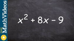 Factoring a basic trinomial using the x method, x^2 + 8x - 9 Instructional Video