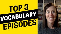 Top 3 Vocabulary Episodes IELTS Speaking - IELTS Energy Podcast 1323 Instructional Video