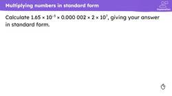 Multiplying numbers in standard form Instructional Video