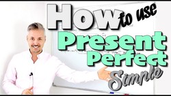 Lesson on PRESENT PERFECT SIMPLE (When and how to use it) Instructional Video