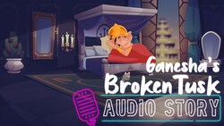 The Search for Ganesha's Tusk: A Lesson in Patience and Kindness Instructional Video