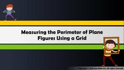 Measuring the Perimeter of Plane Figures Using a Grid Instructional Video