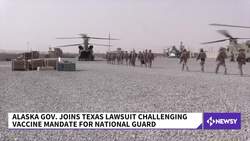 Alaska Joins Lawsuit Challenging Vaccine Mandate For National Guard News Clip