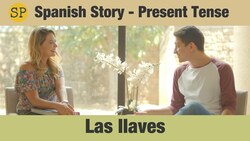 Spanish Story | Present Tense | Las llaves Instructional Video