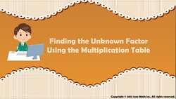 Finding the Unknown Factor Using the Multiplication Table Instructional Video