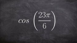 Evaluate for cosine of an angle on the unit circle larger than 2pi Instructional Video