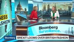 British Fashion Industry 'Worries a Lot About Brexit,' Phair Says News Clip