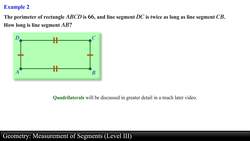 Geometry: Measurement of Segments (Level 3 of 4) Instructional Video