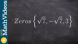 Given irrational zeros, write the equation of a polynomial Instructional Video