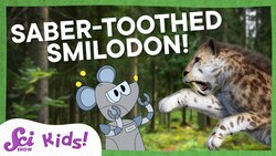 Say Hello to Saber-toothed Smilodon! | SciShow Kids Instructional Video