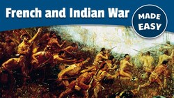 French and Indian War |Seven Years War Instructional Video