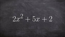 Factoring a polynomial when a is greater than one using box method Instructional Video