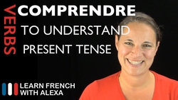 Comprendre (to understand) — Present Tense Instructional Video