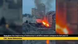 How does the beginning of the wildfire season in the Edmonton area compare to last year? News Clip