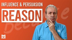 How to Use Reason and Logic in Influence & Persuasion Instructional Video