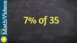 How to write the percent of a number by using a proportion, 7% of 35 Instructional Video