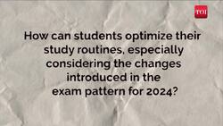Top tips for Board exam preparation, optimization of study schedule and more News Clip