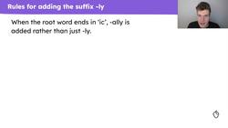 Practise and apply spelling adverbs using the suffix "-ly" Instructional Video