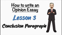 How to write an OPINION ESSAY - Lesson 3: Conclusion Instructional Video