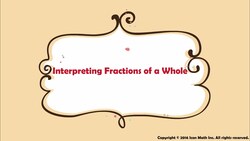 Interpreting Fractions of a Whole Instructional Video