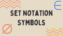 Set Notation Symbols Explained Instructional Video