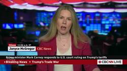 Carney welcomes U.S. court decision blocking some Trump tariffs News Clip