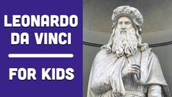 Leonardo da Vinci For Kids | Bedtime History Instructional Video