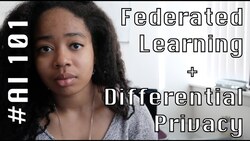 Differential Privacy + Federated Learning Explained (+ Tutorial) | #AI101 Instructional Video
