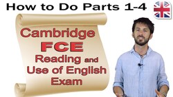 FCE (B2 First) Reading and Use of English Exam (Part One) - How to Do Parts 1-4 Instructional Video