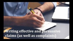 Writing Effective Persuasive Claims and Complaints Instructional Video