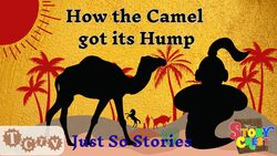 TCTV's Story Chest Just So Stories - How The Camel Got Its Hump Instructional Video