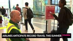 Airlines Anticipate Record Travel This Summer News Clip