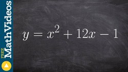 Identify the vertex and max min by completing the square Instructional Video